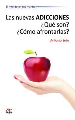 Las Nuevas Adicciones ¿Qué Son? ¿Cómo Afrontarlas?
