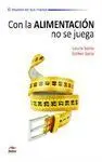 Con la Alimentación no se Juega