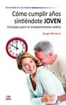 COMO CUMPLIR AÑOS SINTIENDOTE JOVEN