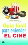 GUÍA FÁCIL PARA ENTENDER EL CINE