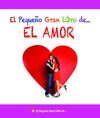 EL PEQUEÑO GRAN LIBRO DE... EL AMOR