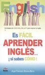 ES FACIL APRENDER INGLES...¡SI SABES COMO!