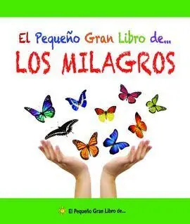 El Pequeño Gran Libro de... Los Milagros