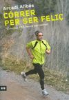 CORRER PER SER FELIÇ