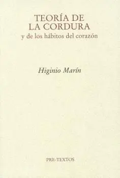 Teoría de la Cordura. Y de los Hábitos del Corazón