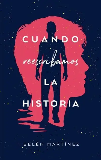 Cuando Reescribamos la Historia