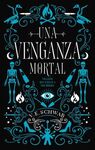 VENGANZA MORTAL, UNA