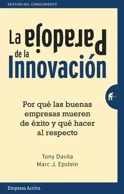 La Paradoja de la Innovacion