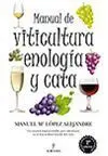 Manual de Viticultura, Enología y Cata (2ª Edición)