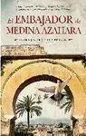 El Embajador de Medina Azahara