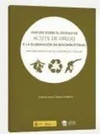 Analisis Sobre el Destino de Aceite de Orujo a la Elaboracion de Biocombustibles