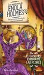 ND LAS AVENTURAS DE ENOLA HOLMES. 3: EL CASO DEL ENIGMA DE LAS FLORES