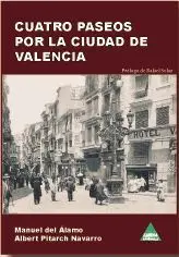 Cuatro Paseos por la Ciudad de Valencia