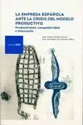 La Empresa Española Ante la Crisis del Modelo Productivo