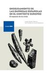 ENDEUDAMIENTO DE LAS EMPRESAS ESPAÑOLAS EN EL CONTEXTO EUROPEO