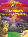 VACA MUCA. 7: EL LABERINTO DEL DOCTOR STYGLITZ