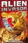 Alien Invasor. 1: Rocoso, la Montaña Viviente