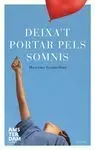 Deixa't Portar Pels Somnis