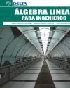 ALGEBRA LINEAL PARA INGENIEROS (2ª ED.)