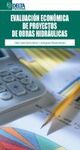EVALUACIÓN ECONÓMICA DE PROYECTOS DE OBRAS HIDRÁULICAS