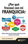 ¿POR QUÉ FRACASÉ CON MI FRANQUICIA?