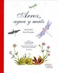 Arroz, Agua y Maiz (2ª Edicion)