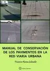 Manual de Conservación de los Pavimentos en la Red Viaria Urbana