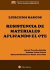 EJERCICIOS BASICOS DE RESISTENCIA DE MATERIALES APLICANDO EL CTE