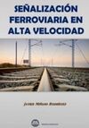 SEÑALIZACION FERROVIARIA EN ALTA VELOCIDAD