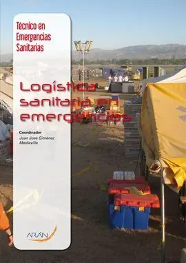 Técnico en Emergencias Sanitarias. Logística Sanitaria en Emergencias