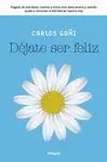 Déjate Ser Feliz