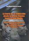 LA TEORÍA DE LA TRADUCCIÓN DESDE LA GRECIA CLÁSICA HASTA LA EDAD MEDIA