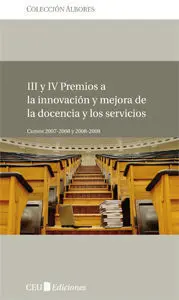 Iii y Iv Premios a la Innovación y Mejora de la Docencia y los Servicios
