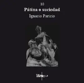 10. Pátina o Suciedad