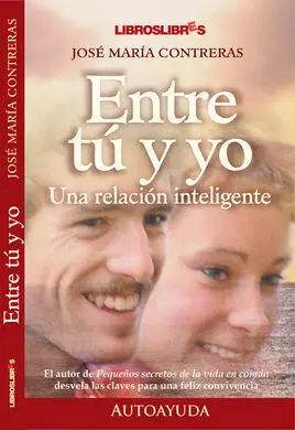 Entre tú y yo. Una Relación Inteligente