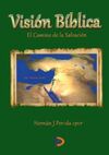 VISION BIBLICA. EL CAMINO DE LA SALVACIÓN