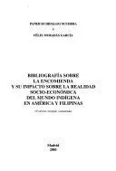 Bibliografía Sobre la Encomienda y Su Impacto Sobre la Realidad Socio-Económica