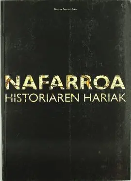Nafarroa, Historiaren Hariak