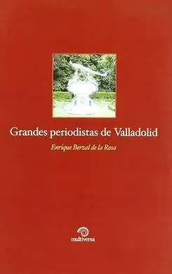Grandes Periodistas de Valladolid