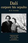 DALÍ CORPORE BIS SEPULTO