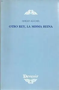 Otro Rey, la Misma Reina