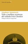 VIDA E INSÓLITAS PERIPECIAS DEL SOLDADO IVAN CHONKIN
