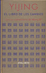 YIJING. EL LIBRO DE LOS CAMBIOS. CON EL COMENTARIO DE WANG BI