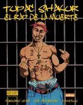 Tupac Shakur, el Rap de la Muerte