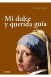 MI DULCE Y QUERIDA GUIA