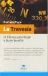La Travesía. 18 Claves para Llegar a Buen Puerto