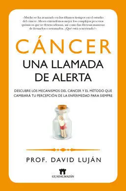 Cancer. Una Llamada de Alerta
