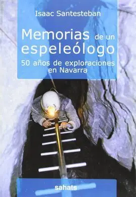 Memorias de un Espeleólogo