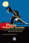 PLINIO. PRIMERAS NOVELAS