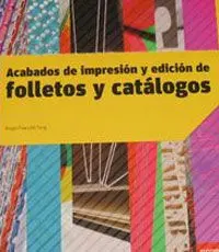 Acabados de Impresión y Edición de Folletos y Catálogos